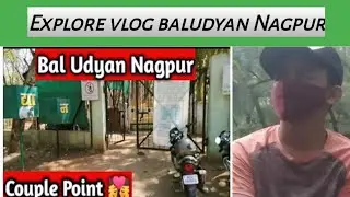 EXPlORE VLOG | BALUDYAN | NAGPUR | PRIYANSHU UTANE
