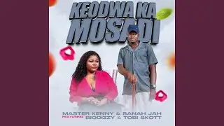 Keodwa Ka Mosadi (feat. Sanah Jah, Biodizzy & Tobi Skott)