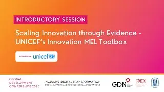 Scaling Innovation through Evidence - UNICEF&rsquo;s Innovation MEL Toolbox | GDC 2025