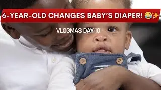 My 6-Year-Old Changes His Baby Brother’s Diaper for the First Time 😂🎄 | Mom Life| Vlogmas Day 10