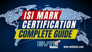 How to get ISI Certification? | ISI Mark Certification Process | Complete Guide  | EVTL India