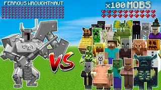 Ferrous Wroughtnaut vs x100 All Mobs in Minecraft - Mob Battle