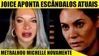 JOICE HASSELMANN ACUSA MICHELLE DE ESC&Acirc;NDALOS ATUAIS E CAUSA P&Acirc;NICO NO PL! BRIGUEM, DESGRA&Ccedil;ADAS!