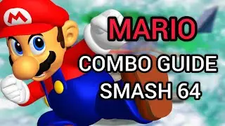 SMASH 64 COMBO: MARIO