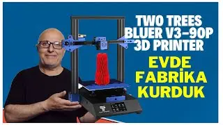 Yedinci Plastik Fabrikamızı Kurduk | Two Trees Bluer V3-90P 3D Printer | #işbirliği