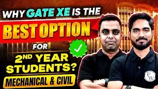 Why GATE XE is the Best Option for 2nd Year Students? | Civil & Mechanical Engineering