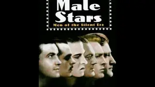 Silent Movies: The First Male Stars