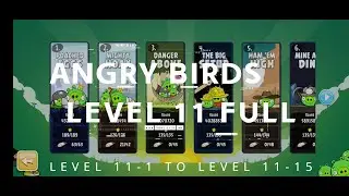 Rovio Classics Angry Birds Level 11 All Levels
