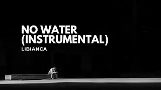 Libianca - No Water (Instrumental) 