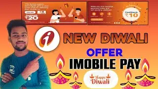 Imobile Pay New Diwali Offer | 20+20 Cashback Daily🤑