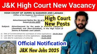 J&K High Court New Vacancies | Official Notification Out | J&K New Jobs 2025 | Adv 01 of 2025 #jobs