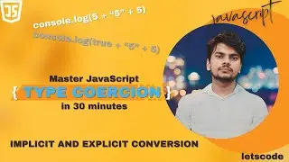 :🚀 JavaScript Type Coercion Explained | Video_5 Implicit vs Explicit Conversion | JS Interview Guide