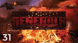 Let's Play Command & Conquer: Generals - Rise Of The Reds VCR #31 | GLA 2.3