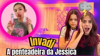 INVADI A PENTEADEIRA DA JESSICA SOUSA @Jessica Sousa  e família *deu confusão