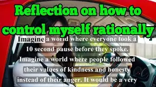 Don't Let Your Emotions Drive the Car | Reflection on how to control myself rationally
