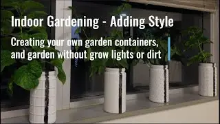 B.A. Kratky DIY Indoor Garden Containers and Window Gardening