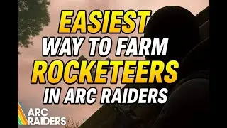 EASIEST Way to FARM Rocketeers in ARC Raiders &ndash; Fast & Simple Guide!