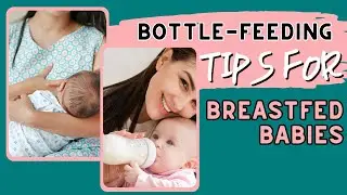 How To Get A Breastfed Baby To Take A Bottle Of Formula?
