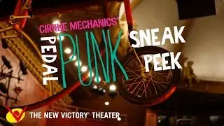 Cirque Mechanics' PEDAL PUNK &ndash; Sneak Peek