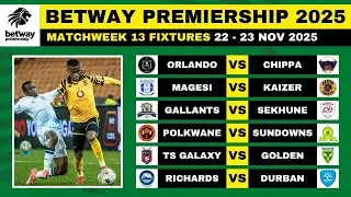 🟢 BETWAY PREMIERSHIP 2025/26 FIXTURES MATCHWEEK 13 - PSL LOG STANDINGS TABLE 2025/26