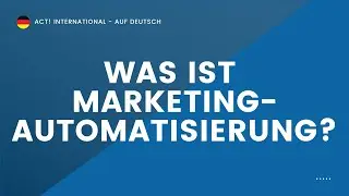 Was ist Marketing-Automatisierung?
