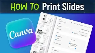 How Can you Print Canva Slides?