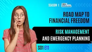 S01E11 Risk management & Emergency planning in achieving Financial Freedom | Secrets from a CFP&reg;