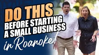 Starting a Small Business in Virginia | Roanoke VA May Be the Place For You