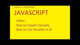 Learn Javascript (FIRST TOPIC) how to Create Variable, and how to use Variable in javascript. (URDU)