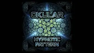 Okular - Hypnotic Pattern (Original Mix)