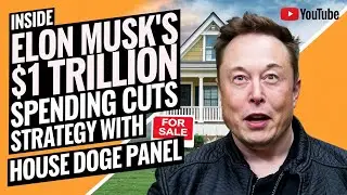Inside Elon Musk's $1 Trillion Spending Cuts Strategy with House DOGE Panel