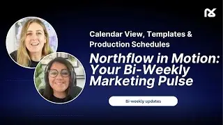 Northflow in Motion: Your Bi-Weekly Marketing Pulse | Calendar, Templates & Production Schedules