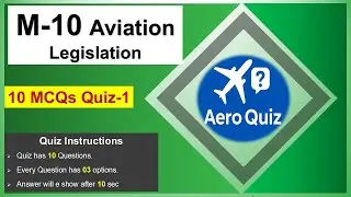 Module 10 Aviation Legislation | Top 10 Important MCQs | EASA Part-66 Quiz