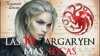 Las 10 TARGARYEN más ÉPICAS e IMPRESIONANTES de su Historia fuera de VALYRIA (TOP Histórico)