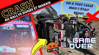 😱💥CRASH AU RALLYE DUNES ET MARAIS + (ONBOARD)📽