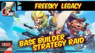 Freesky Legacy Gameplay Android / iOS - Strategy Base Building - Z1CKP Gaming