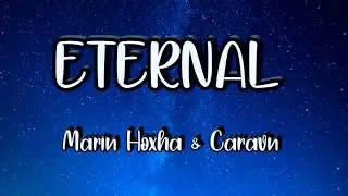 🎶Eternal by  Marin Hoxha Feat - Caravn (Lyrics Music Spanish & English)🎶