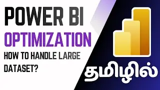 Power BI Optimization Tamil | Import vs DirectQuery vs Dual Mode | Incremental Refresh Guide