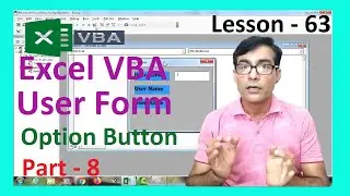 Excel VBA User form part - 8 | Option Button in excel VBA | Excel VBA lesson - 63