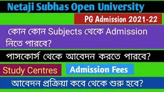 Netaji Subhas Open University PG Admission 2021-22  ..Subjects/Study Centre's/Admission Fees..
