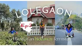 Loleogaon || NJP to  Loleogaon || Himalayan hideaway fermstay || Via Bagrakote Loop Bridge