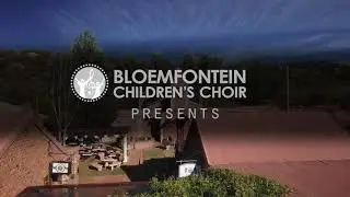 Bloemfontein Children's Choir - J'entendes le Moulin
