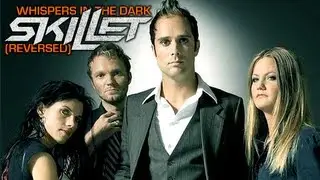 Skillet - Whispers in the Dark (Reversed)