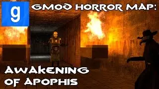 How ya doin'? | GMod Horror Map - Awakening of Apophis