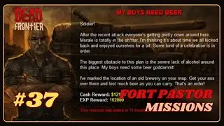 DEAD FRONTIER 3D | FORT PASTOR | MISSION #37 | MY BOYS NEED BEER
