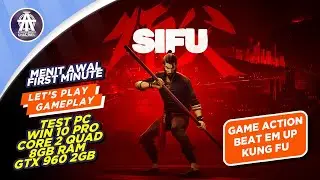 SIFU | GAMEPLAY | ACTION BEAT EM UP | TEST PC ON, CORE 2 QUAD, 8GB RAM, GTX 960 2GB | LOW END PC