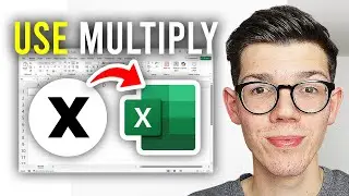 How To Use Multiply Formula In Excel - Full Guide