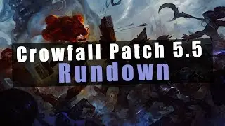 Crowfall Patch 5.5 Rundown/[German]/ Was gibts neues?