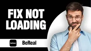 How To Fix And Solve BeReal App Not Loading ( Tutorial )