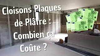 Cloisons en Plaques de Platre Maison Neuve : Combien &ccedil;a co&ucirc;te ?
